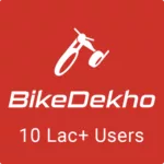 🏍 BikeDekho - New Bikes, Scooters Prices, Offers 4.6.10 9