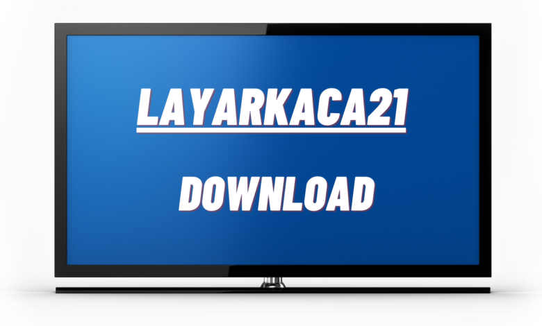 LayarKaca 21 APK Download for Android Free