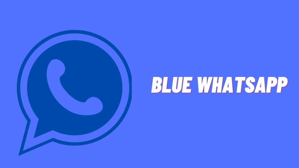 Features of Blue Whatsapp Apk
