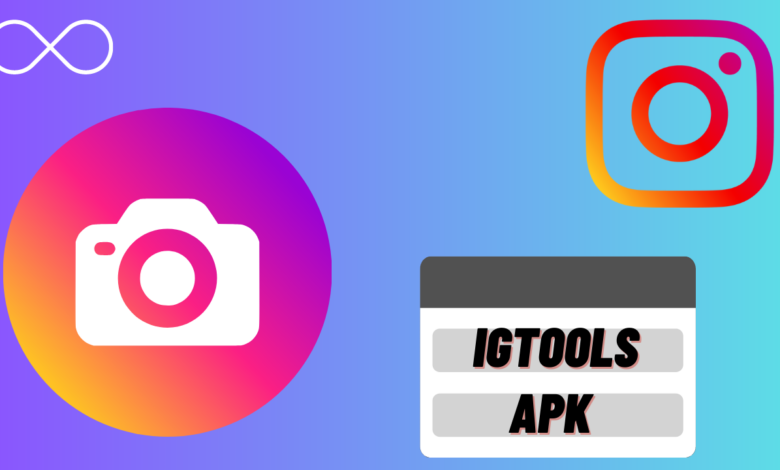 Download IGTOOLS APK Latest Version for Android (2023)