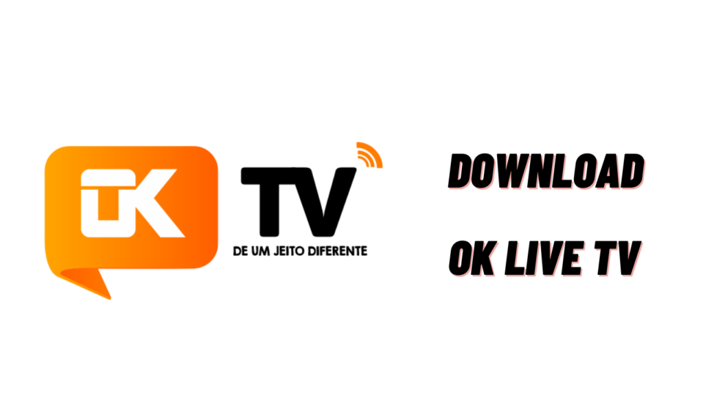 How to Download OK Live TV APK for Android?